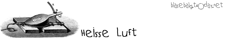 Blasebalg. Heiße Luft.